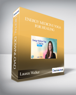 Lauren Walker - Energy Medicine Yoga for Healing