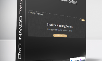 Laurie-Anne King - Chakra Healing Series