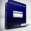 Lazy Gap Trader Course