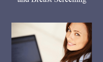 Leah Kelley - Benign Breast Disease and Breast Screening