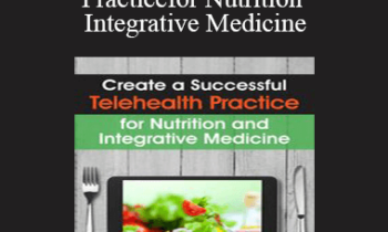 Leslie Korn - Create a Successful Telehealth Practice for Nutrition and Integrative Medicine