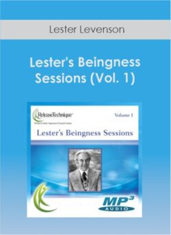 Lester Levenson - Lester's Beingness Sessions (Vol. 1)