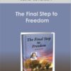 Lester Levenson - The Final Step to Freedom