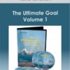 Lester Levenson - The Ultimate Goal Volume 1