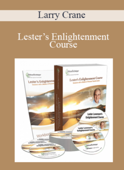 Larry Crane - Lester's Enlightenment Course