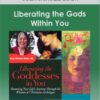 Liberating the Gods Within You with Jean Shinoda Bolen