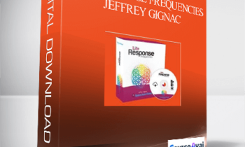 Life Response Frequencies Jeffrey Gignac