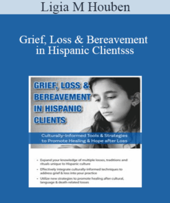 Ligia M Houben - Grief