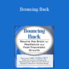 Linda Graham - Bouncing Back: Rewire the Brain for Resilience and Post-Traumatic Growth