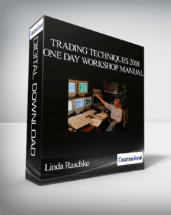 Linda Raschke - Trading Techniques 2008 - One Day Workshop Manual