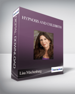 Lisa Machenberg - Hypnosis and Childbirth