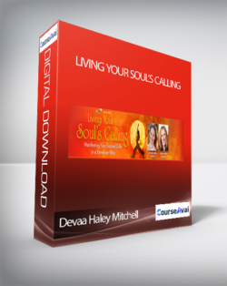 Living Your Soul’s Calling with Devaa Haley Mitchell