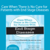 Lores Vlaminck - Care When There is No Cure for Patients with End Stage Diseases