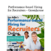 Lou Adler - Performance-based Hiring for Recruiters - Greenhouse