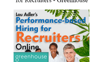 Lou Adler - Performance-based Hiring for Recruiters - Greenhouse