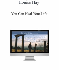 Louise Hay - You Can Heal Your Life: The Movie - Expanded Edition