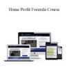 LuxHomePro - Home Profit Formula Course 2021