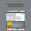 Lynne Kenney - Executive Function in the Classroom: 30 Cognitive-Motor Activities to Improve Attention