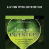 Lynne McTaggart – Living With Intention