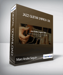 Marc-Andre Seguin - Jazz Guitar Improv 101