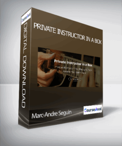Marc-Andre Seguin - Private Instructor in a Box