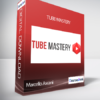 Marcello Ascani - Tube Mastery (TUBE MASTERY di Marcello Ascani)