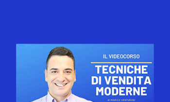 Marco Venturini - Tecniche di Vendita Moderne