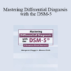 Margaret L. Bloom - Mastering Differential Diagnosis with the DSM-5: A Symptom-Based Approach