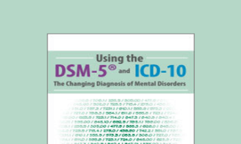 Margaret L. Bloom - Using the DSM-5® and ICD-10: The Changing Diagnosis of Mental Disorders