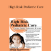 Maria Broadstreet - High Risk Pediatric Care: Current Trends