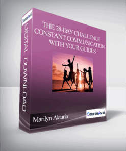 Marilyn Alauria - The 28-Day Challenge - Constant Communication with your Guides