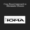 Mark Burdt - Case-Based Approach to Rheumatic Disease