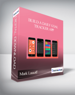 Mark Lassoff - Build a Daily Goal Tracker App