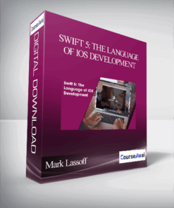 Mark Lassoff - Swift 5: The Language of iOS Development