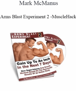 Mark McManus - Arms Blast Experiment 2 - MuscleHack