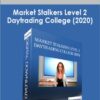 Market Stalkers Level 2 - Daytrading College (2020)