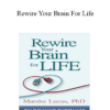 Marsha Lucas - Rewire Your Brain For Life