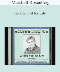 Marshall Rosenberg - Giraffe Fuel for Life