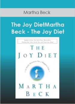 Martha Beck - The Joy Diet