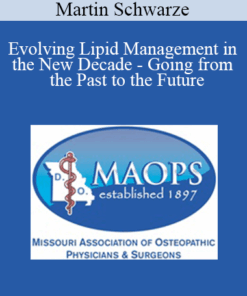 Martin Schwarze - Evolving Lipid Management in the New Decade - Going from the Past to the Future