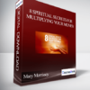 Mary Morrissey - 8 Spiritual Secrets for Multiplying Your Money