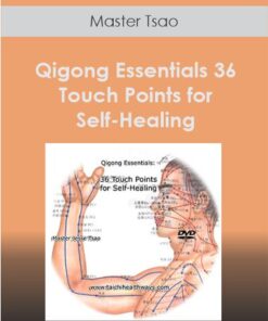 Master Tsao - Qigong Essentials 36 Touch Points for Self-Healing