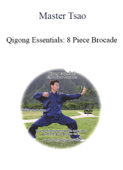 Master Tsao - Qigong Essentials: 8 Piece Brocade