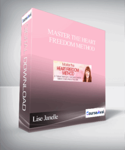 Master the Heart Freedom Method With Lise Janelle
