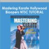 Mastering Karate Hollywood-Bioopers NTSC TUTORIAL