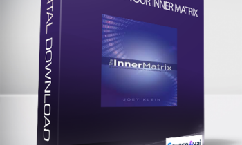 Mastering Your Inner Matrix with Joey Klein