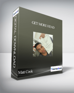 Matt Cook – Get More Head