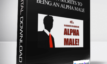 Matt Cross - M’s Ten Secrets To Being An Alpha Male