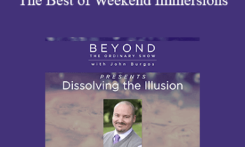 Matt Kahn - Dissolving the illusion : The Best of Weekend Immersions