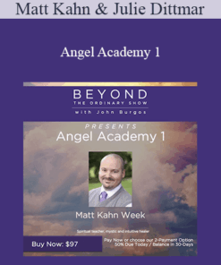Matt Kahn & Julie Dittmar - Angel Academy 1